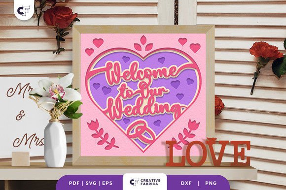 Download Welcome to Our Wedding 3D Shadow Box SVG - Premium Resources