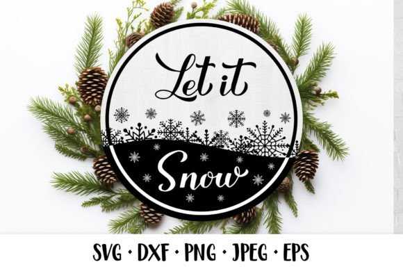 Download Let is Snow SVG. Christmas Round Sign - Snow svg Collection